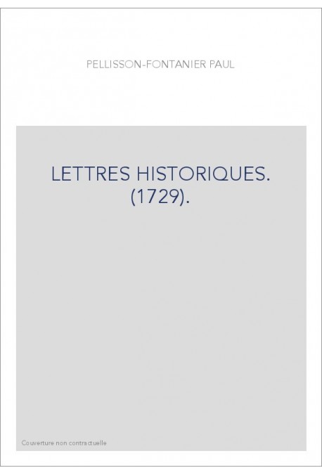 LETTRES HISTORIQUES. (1729).