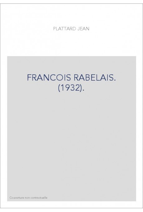 FRANCOIS RABELAIS. (1932).