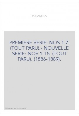 PREMIERE SERIE: NOS 1-7. (TOUT PARU).- NOUVELLE SERIE: NOS 1-15. (TOUT PARU). (1886-1889).
