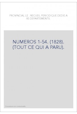 NUMEROS 1-54. (1828). (TOUT CE QUI A PARU).