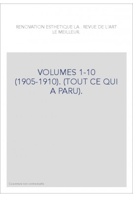 VOLUMES 1-10 (1905-1910). (TOUT CE QUI A PARU).