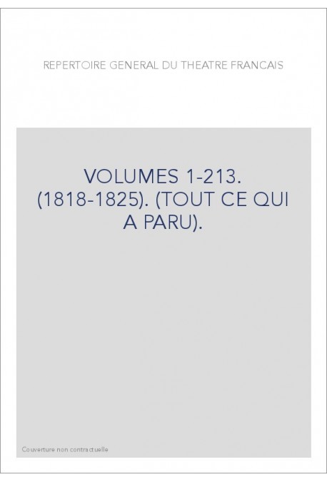 VOLUMES 1-213. (1818-1825). (TOUT CE QUI A PARU).