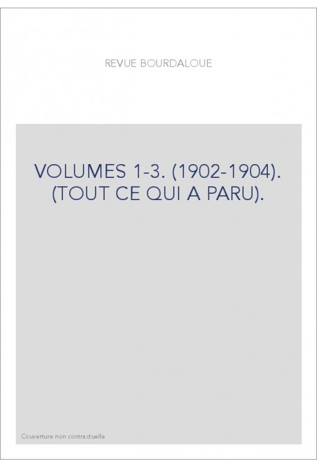 VOLUMES 1-3. (1902-1904). (TOUT CE QUI A PARU).