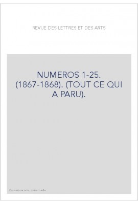 NUMEROS 1-25. (1867-1868). (TOUT CE QUI A PARU).