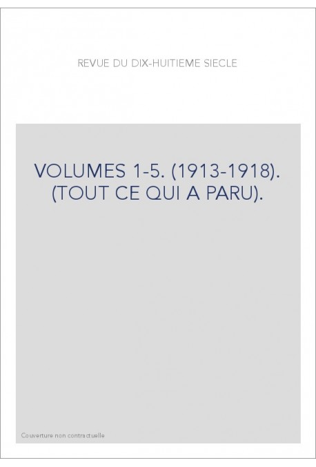 VOLUMES 1-5. (1913-1918). (TOUT CE QUI A PARU).