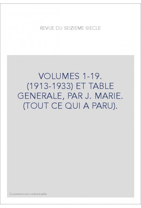 VOLUMES 1-19. (1913-1933) ET TABLE GENERALE, PAR J. MARIE. (TOUT CE QUI A PARU).
