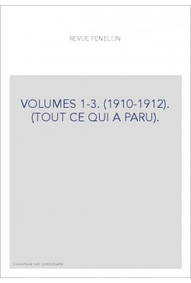 VOLUMES 1-3. (1910-1912). (TOUT CE QUI A PARU).