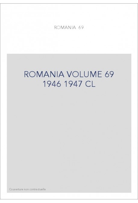 ROMANIA VOLUME 69 ( 1946 - 1947 )