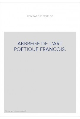ABBREGE DE L'ART POETIQUE FRANCOIS.