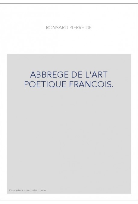 ABBREGE DE L'ART POETIQUE FRANCOIS.