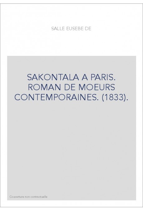SAKONTALA A PARIS. ROMAN DE MOEURS CONTEMPORAINES. (1833).