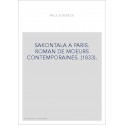 SAKONTALA A PARIS. ROMAN DE MOEURS CONTEMPORAINES. (1833).