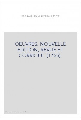 OEUVRES. NOUVELLE EDITION, REVUE ET CORRIGEE. (1755).