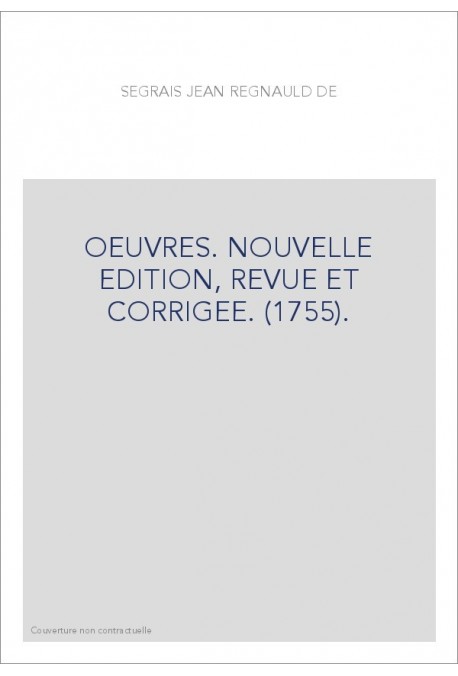 OEUVRES. NOUVELLE EDITION, REVUE ET CORRIGEE. (1755).
