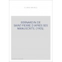 BERNARDIN DE SAINT-PIERRE D'APRES SES MANUSCRITS. (1905).