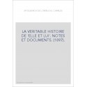 LA VERITABLE HISTOIRE DE 'ELLE ET LUI'. NOTES ET DOCUMENTS. (1897).