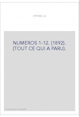 NUMEROS 1-12. (1892). (TOUT CE QUI A PARU).