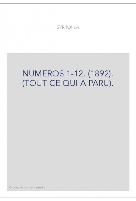 NUMEROS 1-12. (1892). (TOUT CE QUI A PARU).