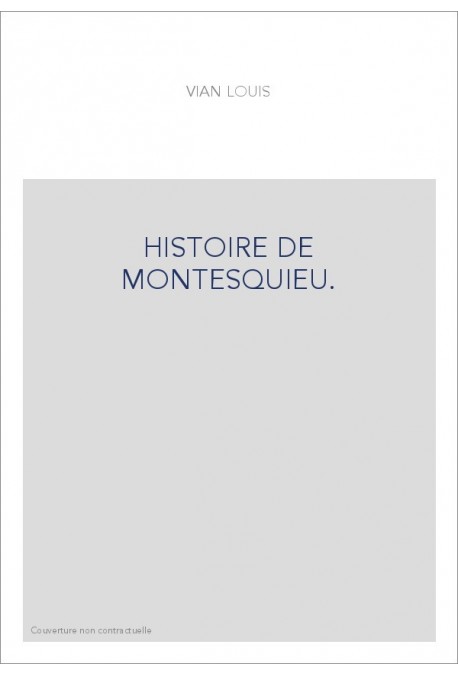 HISTOIRE DE MONTESQUIEU.