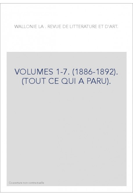 VOLUMES 1-7. (1886-1892). (TOUT CE QUI A PARU).