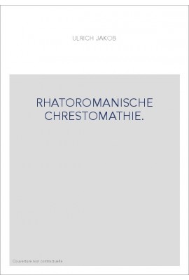 RHATOROMANISCHE CHRESTOMATHIE.