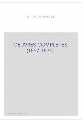 OEUVRES COMPLETES. (1867-1875).
