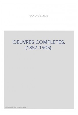 OEUVRES COMPLETES. (1857-1905).