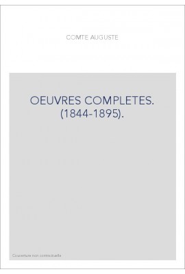 OEUVRES COMPLETES. (1844-1895).