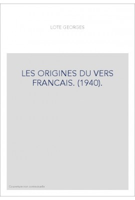 LES ORIGINES DU VERS FRANCAIS. (1940).
