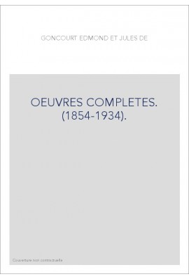 OEUVRES COMPLETES. (1854-1934).
