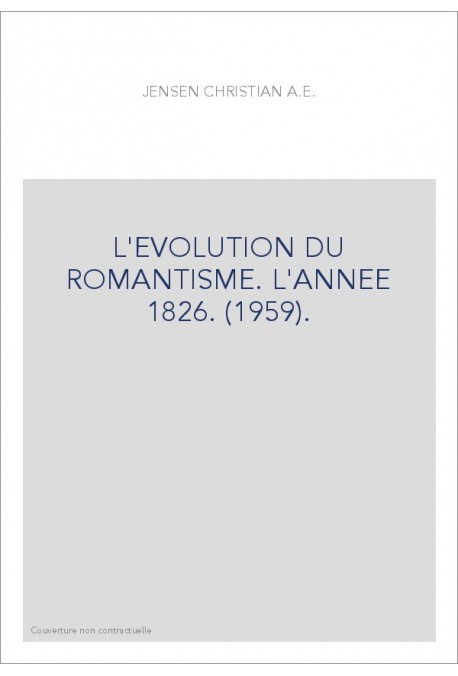 L'EVOLUTION DU ROMANTISME. L'ANNEE 1826. (1959).