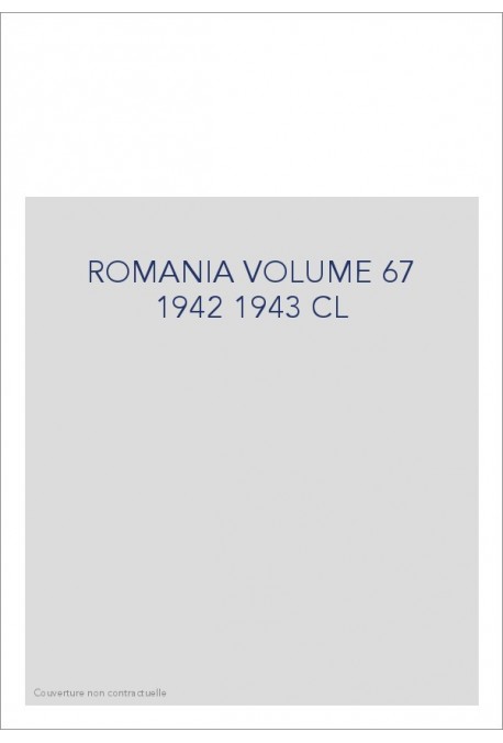 ROMANIA VOLUME 67 1942 1943 CL