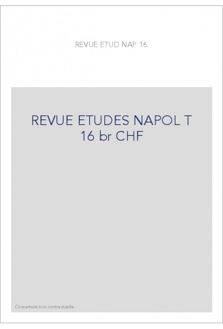REVUE DES ETUDES NAPOLEONIENNES T 16