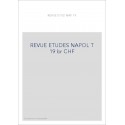 REVUE DES ETUDES NAPOLEONIENNES T 19