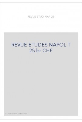 REVUE DES ETUDES NAPOLEONIENNES T 25