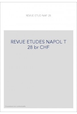 REVUE DES ETUDES NAPOLEONIENNES T 28