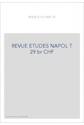 REVUE DES ETUDES NAPOLEONIENNES T 29