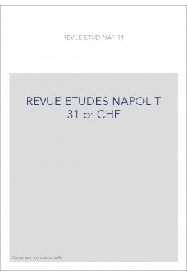 REVUE DES ETUDES NAPOLEONIENNES T 31