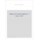 REVUE DES ETUDES NAPOLEONIENNES T 32