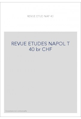 REVUE DES ETUDES NAPOLEONIENNES T 40