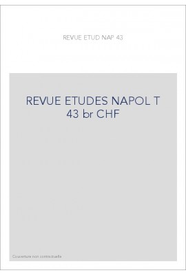 REVUE DES ETUDES NAPOLEONIENNES T 43