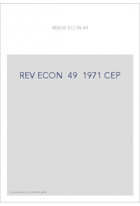 REVUE D'HISTOIRE ECONOMIQUE ET SOCIALE T49(1971)