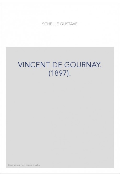 VINCENT DE GOURNAY. (1897).