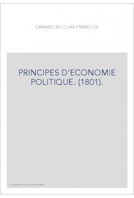 PRINCIPES D'ECONOMIE POLITIQUE. (1801).