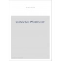 SURVIVING WORKS DIF