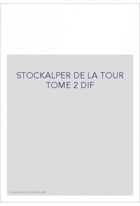 GASPARD JODOC STOCKALPER DE LA TOUR TOME 2 : LA CHUTE