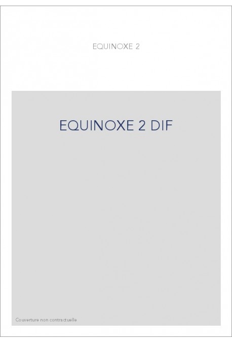 EQUINOXE 2 DIF