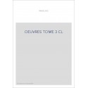 OEUVRES TOME 3 CL