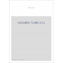 OEUVRES TOME 4 CL
