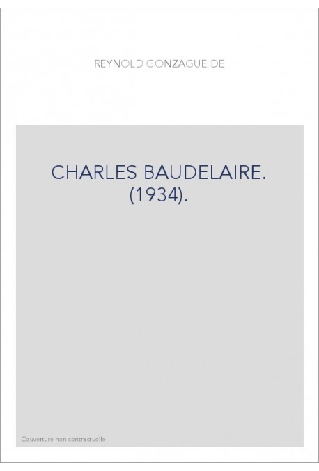 CHARLES BAUDELAIRE. (1934).